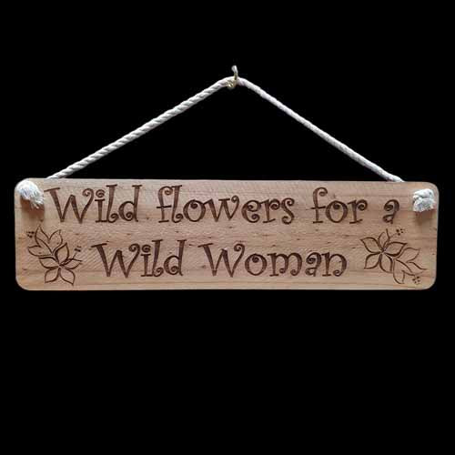 Giggle Garden Sign - Wild Flowers For A Wild Woman