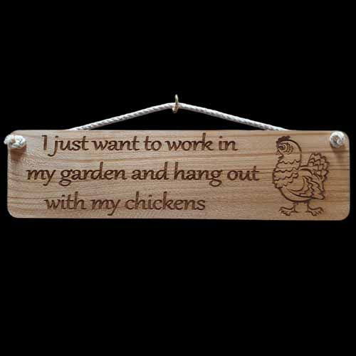 Giggle Garden Sign - I Just Want To Hang Out With My Chickens