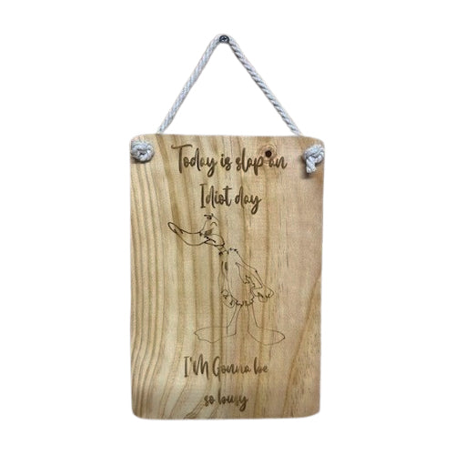 Giggle Sign - Today is Slap an Idiot Day - I'm Gonna Be Sooo Busy Reclaimed Wooden Sign