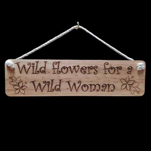 Giggle Garden Sign - Wild Flowers For A Wild Woman