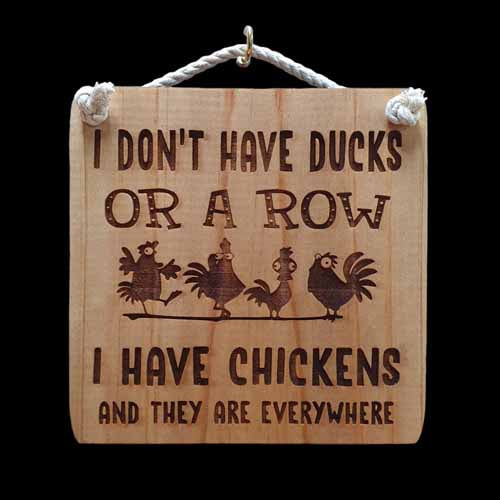Giggle Garden Sign - I Don't Have Ducks, Or a Row