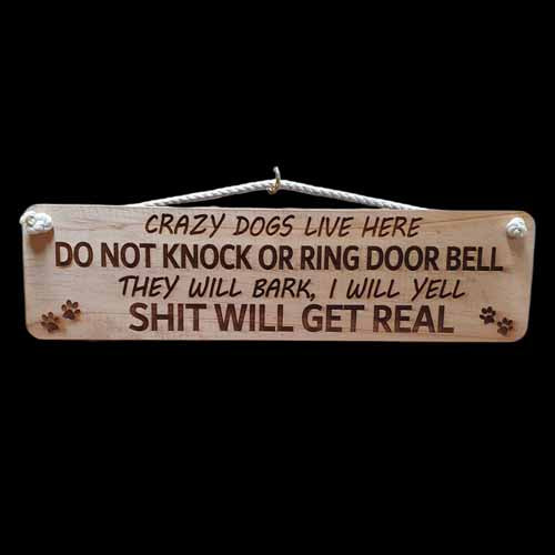 Giggle Garden Sign - Crazy Dogs Live Here