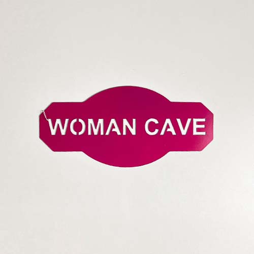 Woman Cave Wall Art - Powder Coated Pink